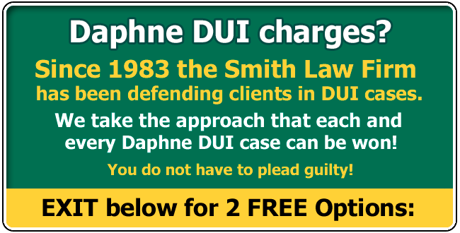 Defending clients from Alabama and across the USA charged with a Daphne Alabama DUI since 1983