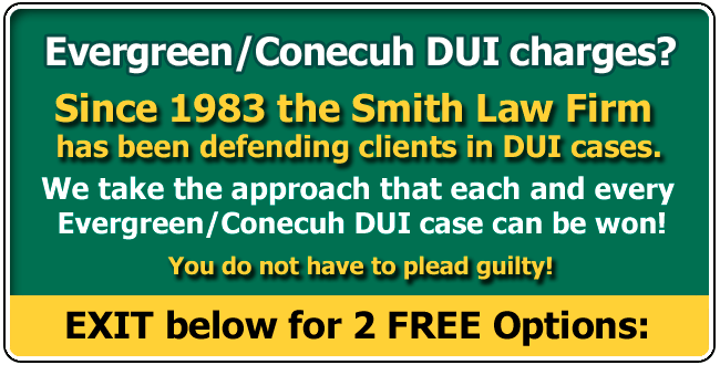 Defending clients from Evergreen or Conecuh County and across the USA charged with an Alabama DUI since 1983