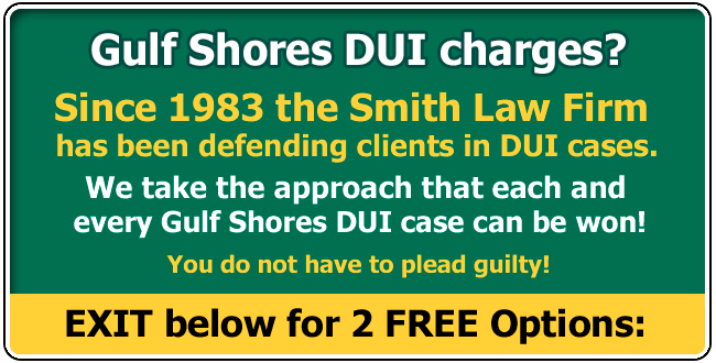Defending clients from Alabama and across the USA charged with a Gulf Shores Alabama DUI since 1983